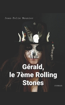 Paperback Gérald, le septème Rolling Stones [French] Book