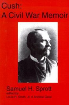 Paperback Cush: A Civil War Journal Book