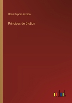 Paperback Principes de Diction [French] Book