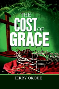 Paperback The Cost Of Grace Book