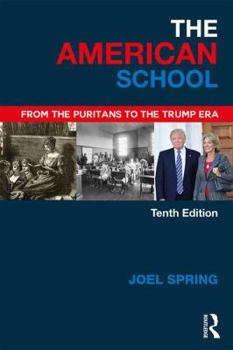 Paperback The American School: From the Puritans to the Trump Era Book