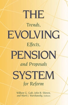 Paperback Evolving Pension System: Trends, Effects, and Proposals for Reform Book