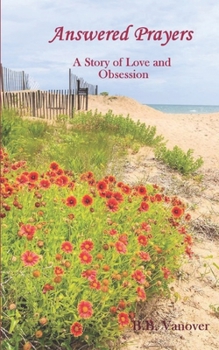 Paperback Answered Prayers: A Story of Love and Obsession Book