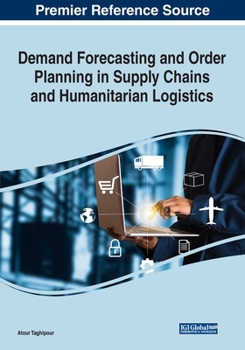 Paperback Demand Forecasting and Order Planning in Supply Chains and Humanitarian Logistics Book
