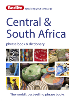 Paperback Berlitz Language: Central & South Africa Phrase Book & Dictionary: Portuguese, Tswana, Shona, Afrikaans, French & Swahili Book