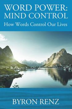 Paperback Word Power: MIND CONTROL - How Words Control Our Lives Book