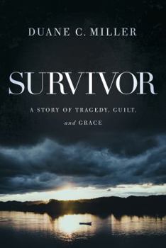 Paperback Survivor: A Story of Tragedy, Guilt, and Grace Book