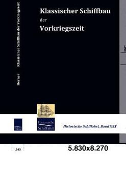 Paperback Klassischer Schiffbau der Vorkriegszeit [German] Book