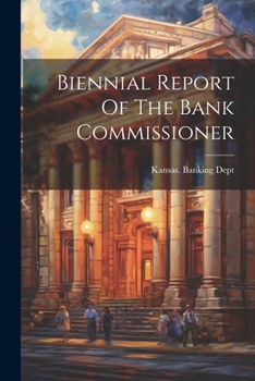 Paperback Biennial Report Of The Bank Commissioner Book
