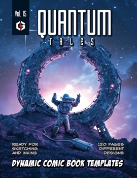 Paperback Quantum Tales Volume 15: Dynamic Comic Book Templates Book