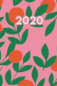 Paperback 2020: Dated Goal Planner Focus Weekly Monthly Leafy Floral Book