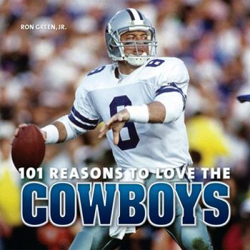 Hardcover 101 Reasons to Love the Cowboys Book