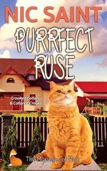Purrfect Ruse - Book #33 of the Mysteries of Max