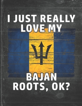 I Just Really Like Love My Bajan Roots: Barbados Pride Personalized Customized Gift  Undated Planner Daily Weekly Monthly Calendar Organizer Journal