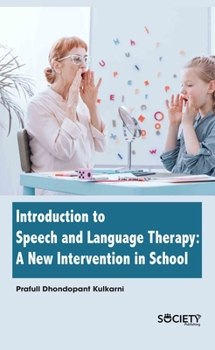 Hardcover Introduction to Speech and Language Therapy: A New Intervention in School Book