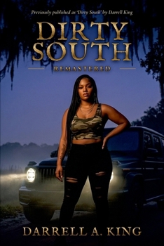 Dirty South Remastered: The Definitive Darrell King Remaster