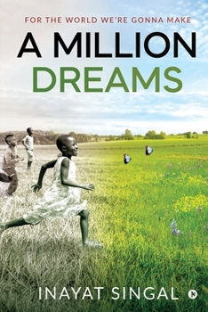 Paperback A Million Dreams: For the World We're Gonna Make Book