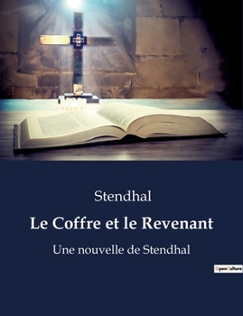Paperback Le Coffre et le Revenant: Intrigues et passions dans l'Espagne du XIXe siècle [French] Book