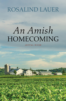 An Amish Homecoming - Book #1 of the Joyful River