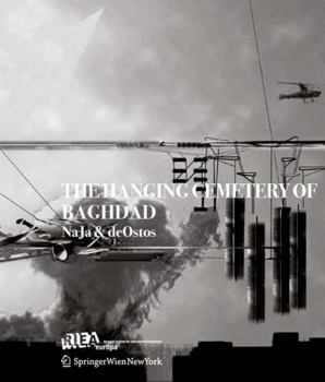 Perfect Paperback The Hanging Cemetery of Baghdad (RIEAeuropa Concepts Series) Book