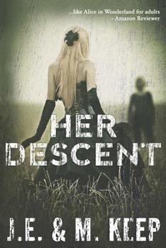 Paperback Her Descent: A Psychological Horror Novel Book