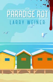Paradise Rot - Book #1 of the Island Trilogy