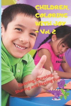 Paperback CHILDREN COLORING WITH JOY Vol. 2: Coloring, Sharing and Having Fun [Spanish] Book