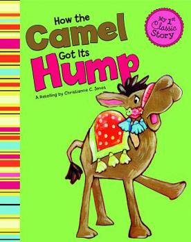 Paperback How the Camel Got Its Hump Book