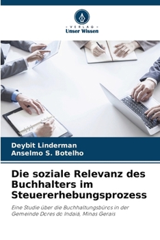 Paperback Die soziale Relevanz des Buchhalters im Steuererhebungsprozess [German] Book