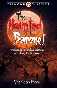 Paperback The Haunted Baronet Book