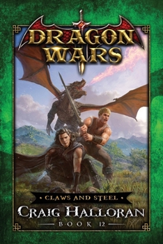 Paperback Claws and Steel: Dragon Wars - Book 12 Book