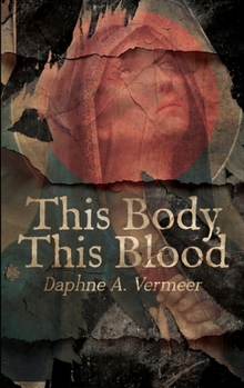 Paperback This Body, This Blood Book