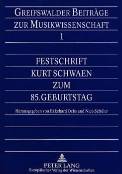 Paperback Festschrift Kurt Schwaen Zum 85. Geburtstag [German] Book