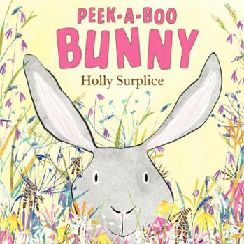 Hardcover Peek-A-Boo Bunny: An Easter and Springtime Book for Kids Book