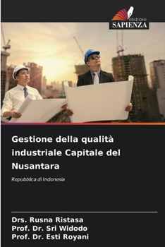 Paperback Gestione della qualità industriale Capitale del Nusantara [Italian] Book