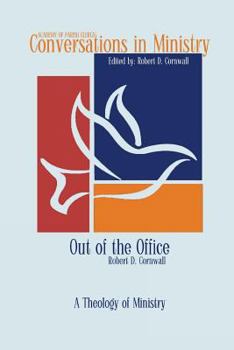 Paperback Out of the Office: A Theology of Ministry Book