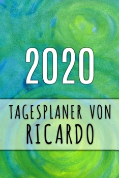 2020 Tagesplaner von Ricardo: Personalisierter Kalender f�r 2020 mit deinem Vornamen