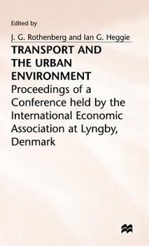 Transport and the Urban Environment (International Economic Association)