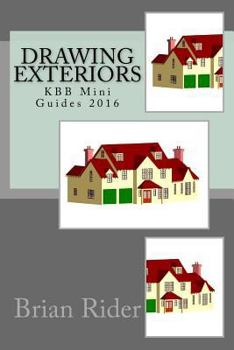 Paperback Drawing Exteriors: KBB Mini Guides 2016 Book