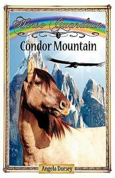 Paperback Condor Mountain: Sometimes Horses Need a Little Magic Book