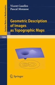 Paperback Geometric Description of Images as Topographic Maps Book