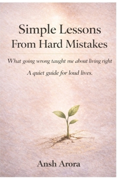 Paperback Simple lessons from hard Mistakes Book