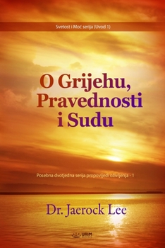 Paperback O Grijehu, Pravednosti i Sudu(Croatian Edition) [Croatian] Book