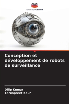 Paperback Conception et développement de robots de surveillance [French] Book