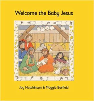 Hardcover Welcome the Baby Jesus Book