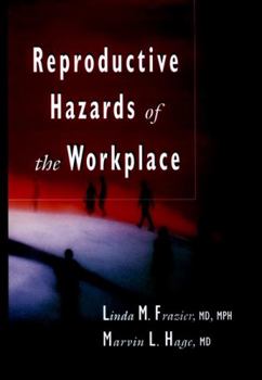 Hardcover Reproductive Hazards of the Workplace Book