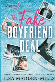 Paperback The Fake Boyfriend Deal: Edition Française de Boyfriend Bargain [French] Book