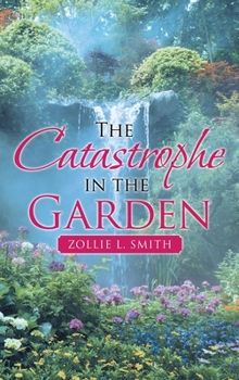 Hardcover The Catastrophe in the Garden Book