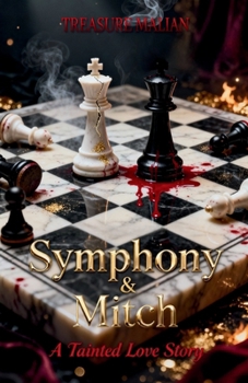 Paperback Symphony & Mitch: A Tainted Love Story Book