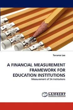 Paperback A Financial Measurement Framework for Education Institutions Book